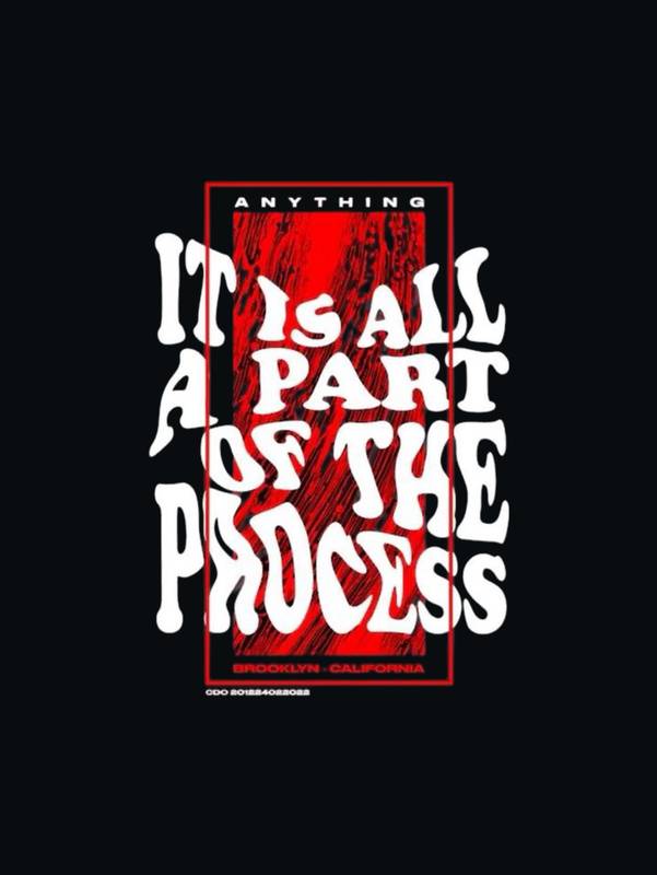 It Is All a Part of the Process T-Shirt